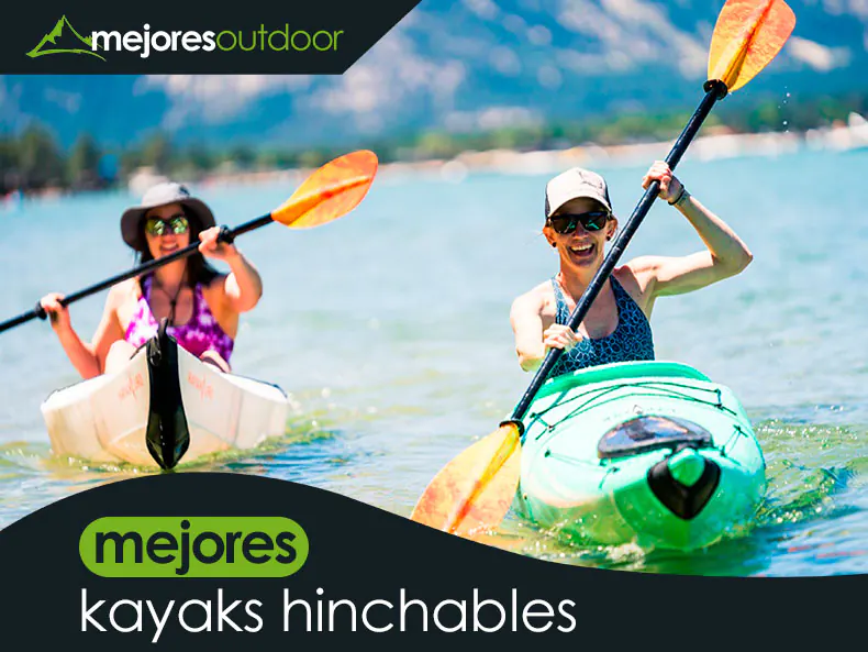 Los 14 Mejores Kayaks Hinchables